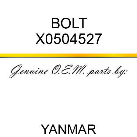 BOLT X0504527