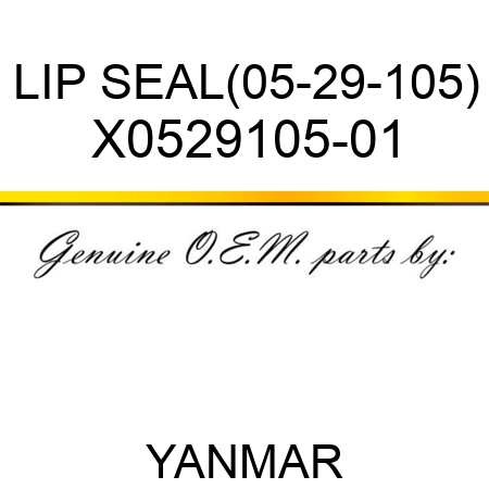 LIP SEAL(05-29-105) X0529105-01