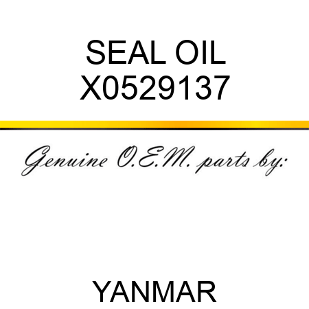 SEAL, OIL X0529137