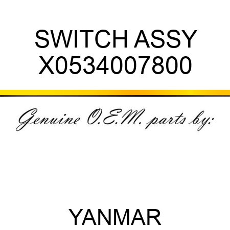 SWITCH ASSY X0534007800