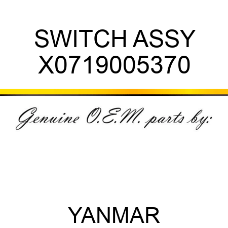 SWITCH ASSY X0719005370