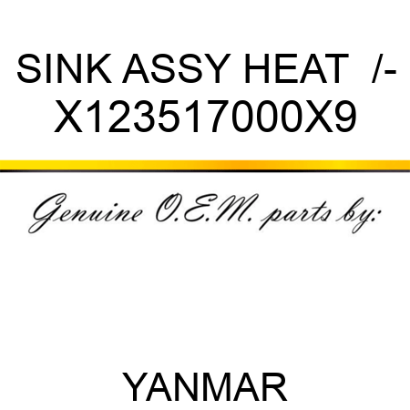 SINK ASSY, HEAT +/- X123517000X9