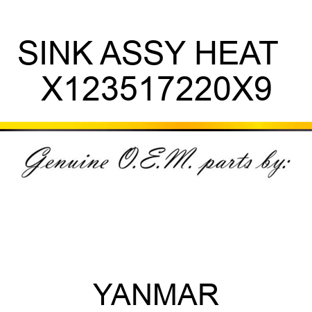 SINK ASSY, HEAT + X123517220X9