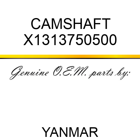 CAMSHAFT X1313750500