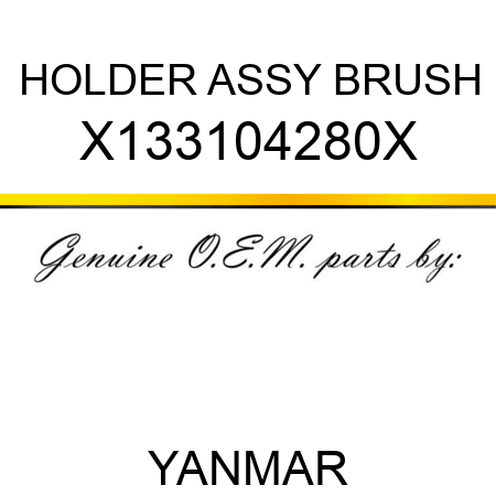 HOLDER ASSY, BRUSH X133104280X