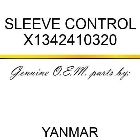 SLEEVE, CONTROL X1342410320