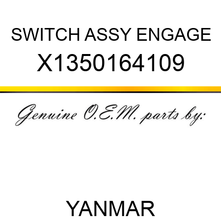 SWITCH ASSY, ENGAGE X1350164109