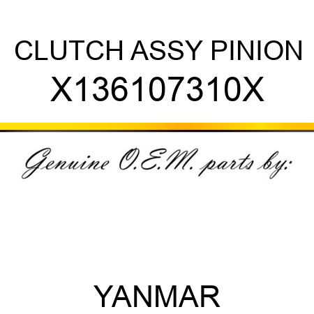 CLUTCH ASSY, PINION X136107310X