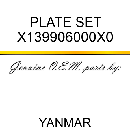 PLATE SET X139906000X0