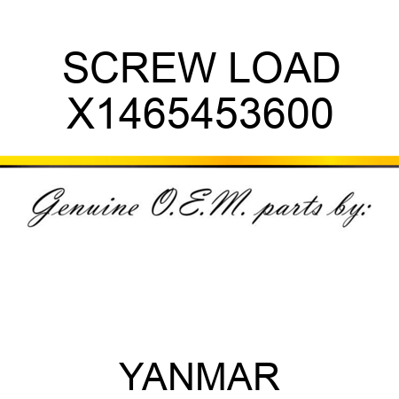 SCREW, LOAD X1465453600