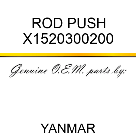 ROD, PUSH X1520300200