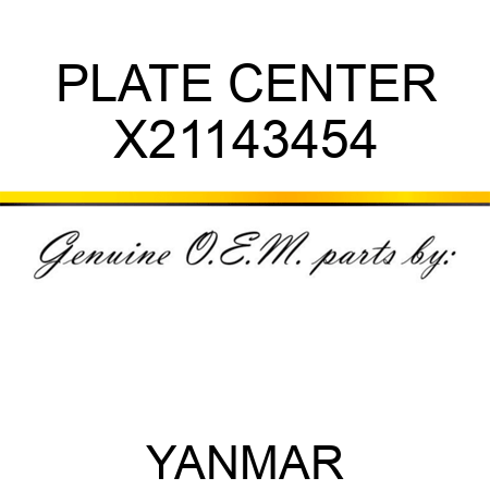 PLATE, CENTER X21143454