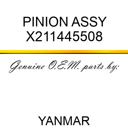 PINION ASSY X211445508