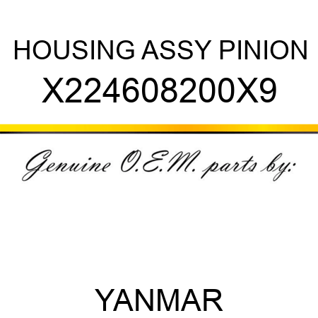 HOUSING ASSY, PINION X224608200X9