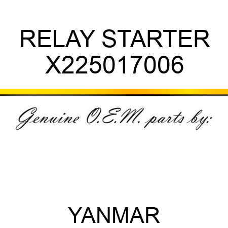 RELAY, STARTER X225017006