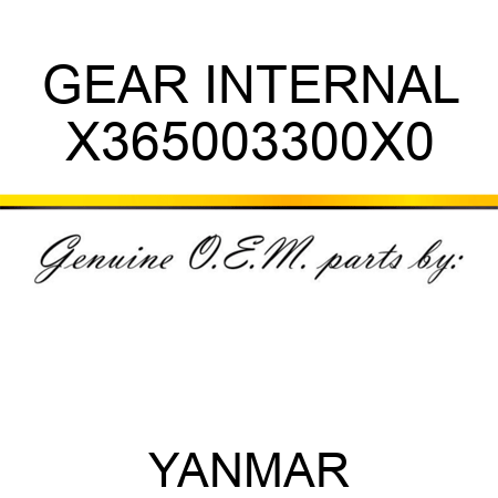 GEAR, INTERNAL X365003300X0