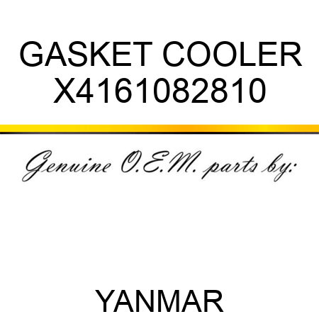 GASKET, COOLER X4161082810