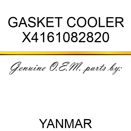 GASKET, COOLER X4161082820