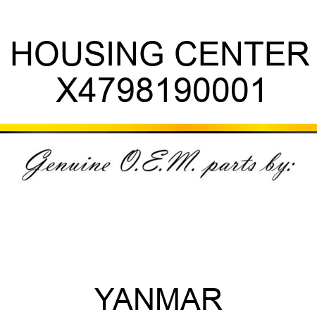 HOUSING, CENTER X4798190001