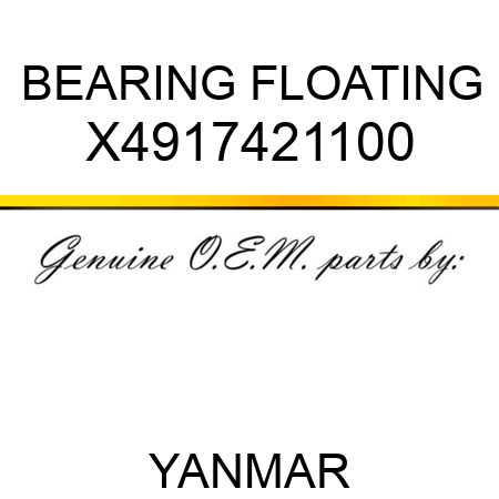 BEARING, FLOATING X4917421100