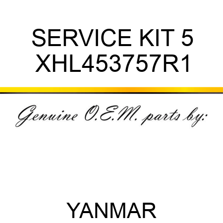 SERVICE KIT, 5 XHL453757R1