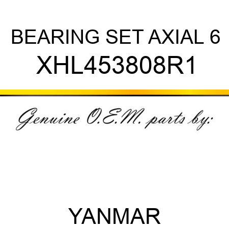 BEARING SET, AXIAL 6 XHL453808R1