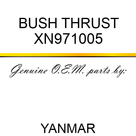 BUSH, THRUST XN971005