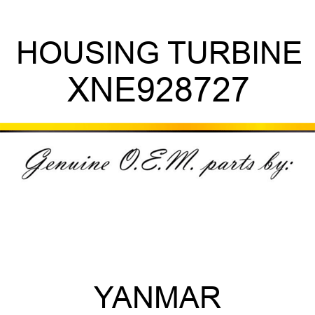 HOUSING, TURBINE XNE928727