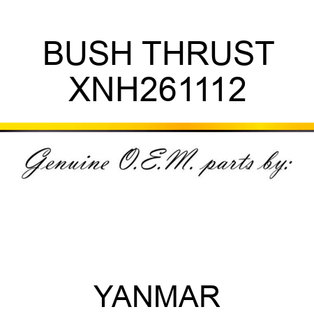 BUSH, THRUST XNH261112