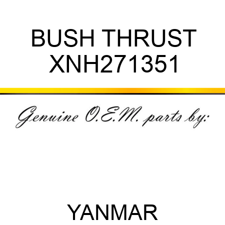 BUSH, THRUST XNH271351