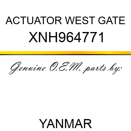 ACTUATOR, WEST GATE XNH964771