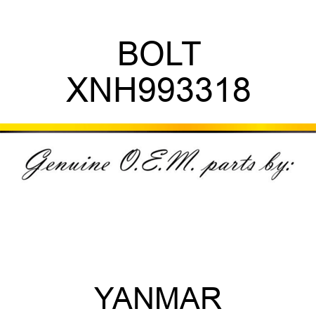 BOLT XNH993318