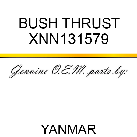 BUSH, THRUST XNN131579