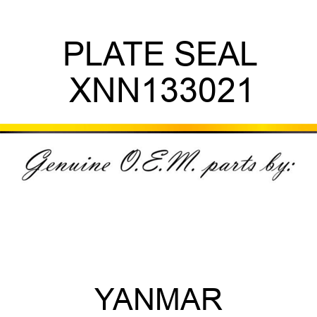 PLATE, SEAL XNN133021