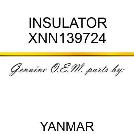 INSULATOR XNN139724