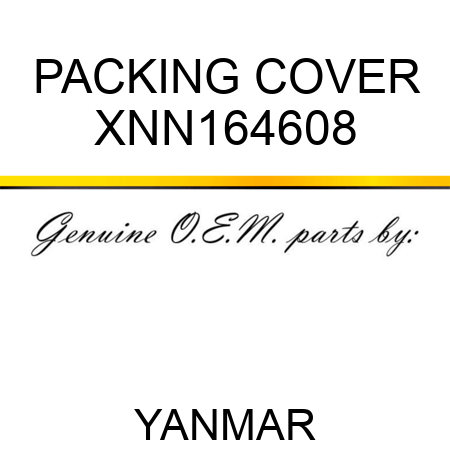 PACKING, COVER XNN164608