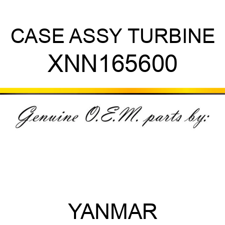 CASE ASSY, TURBINE XNN165600