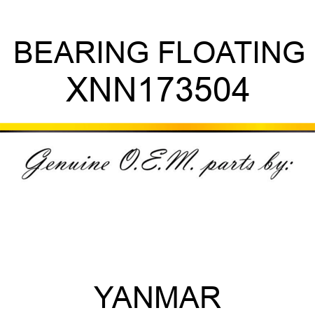 BEARING, FLOATING XNN173504