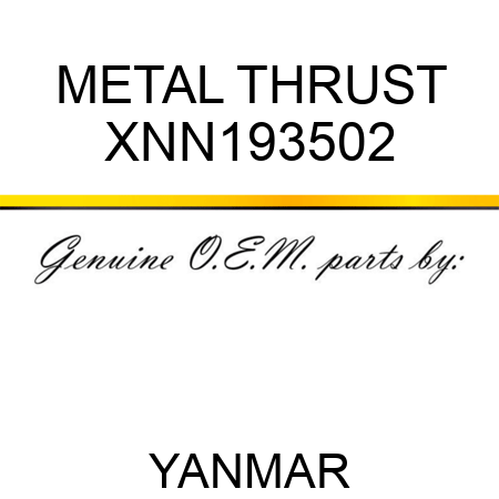 METAL, THRUST XNN193502