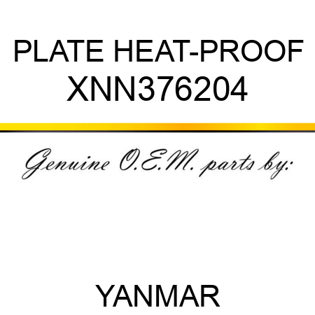 PLATE, HEAT-PROOF XNN376204
