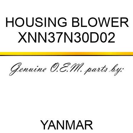 HOUSING, BLOWER XNN37N30D02