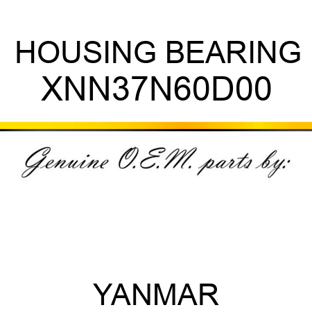 HOUSING, BEARING XNN37N60D00