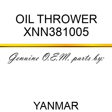 OIL THROWER XNN381005