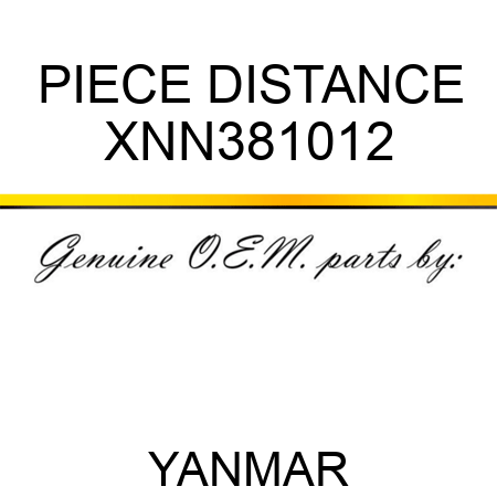 PIECE, DISTANCE XNN381012