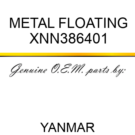 METAL, FLOATING XNN386401