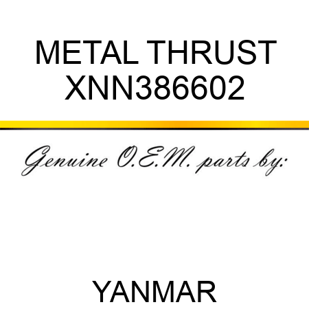 METAL, THRUST XNN386602