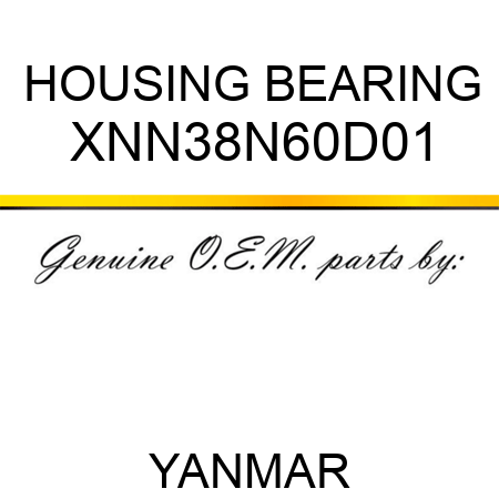 HOUSING, BEARING XNN38N60D01