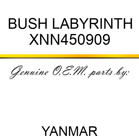 BUSH, LABYRINTH XNN450909