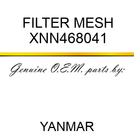 FILTER, MESH XNN468041