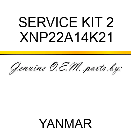 SERVICE KIT, 2 XNP22A14K21